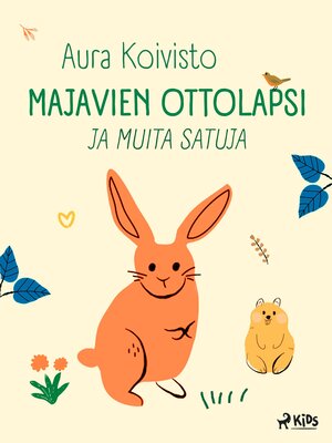 cover image of Majavien ottolapsi ja muita satuja